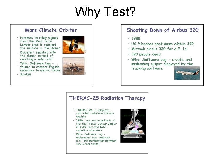 Why Test? 
