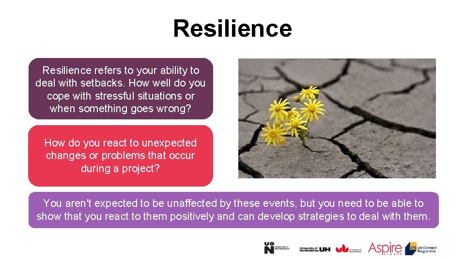 Resilience refers to your ability to deal with setbacks. How well do you cope