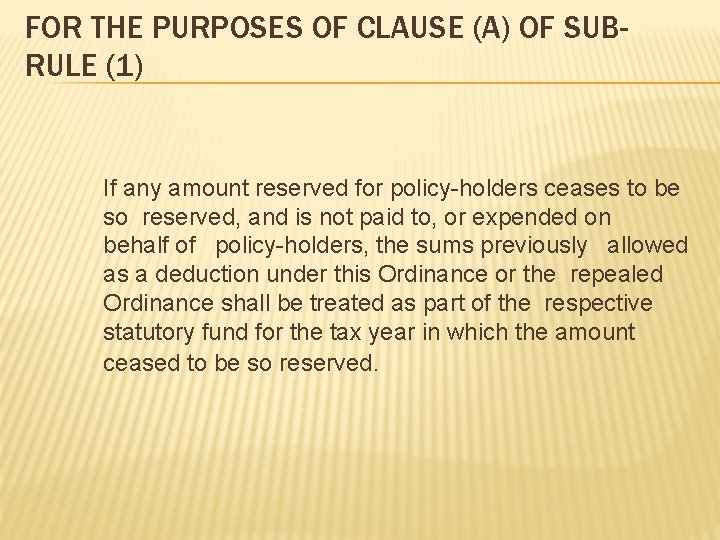 FOR THE PURPOSES OF CLAUSE (A) OF SUBRULE (1) If any amount reserved for