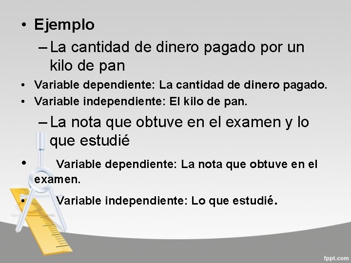  • Ejemplo – La cantidad de dinero pagado por un kilo de pan