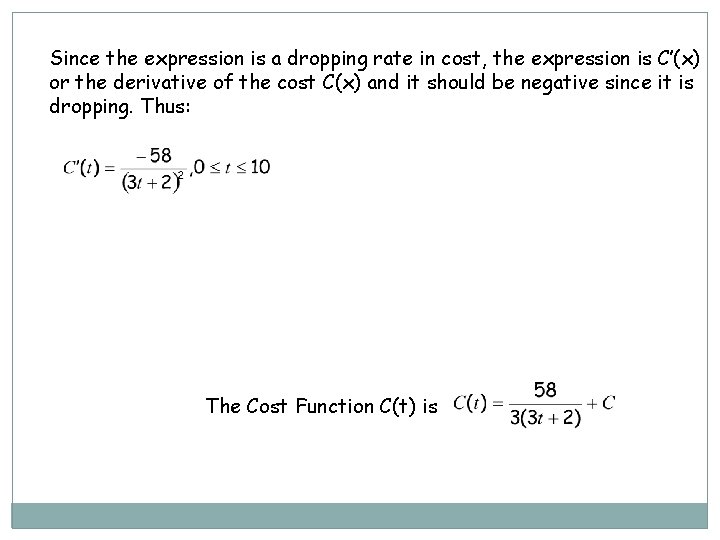 Since the expression is a dropping rate in cost, the expression is C’(x) or