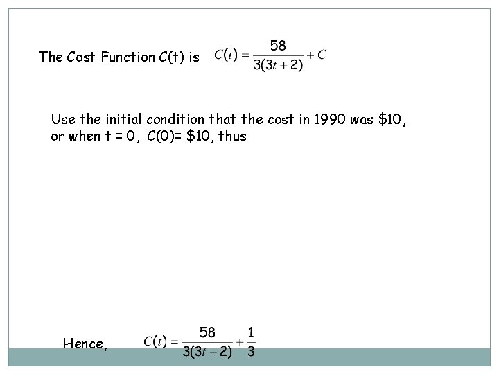 The Cost Function C(t) is Use the initial condition that the cost in 1990
