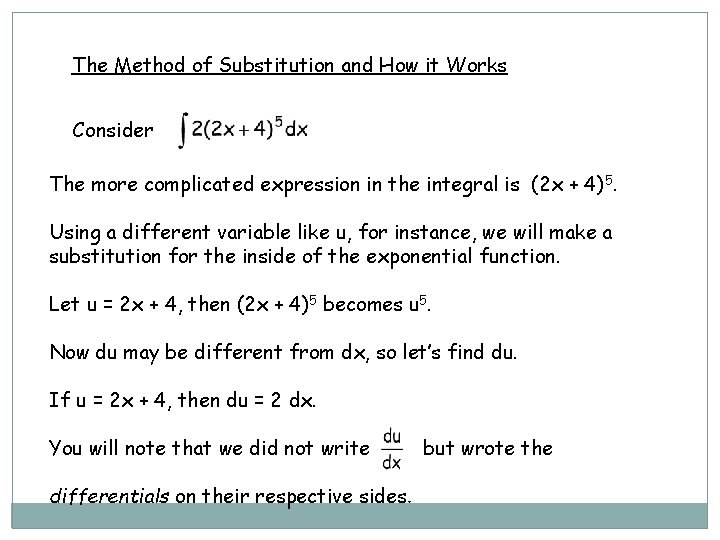 The Method of Substitution and How it Works Consider The more complicated expression in