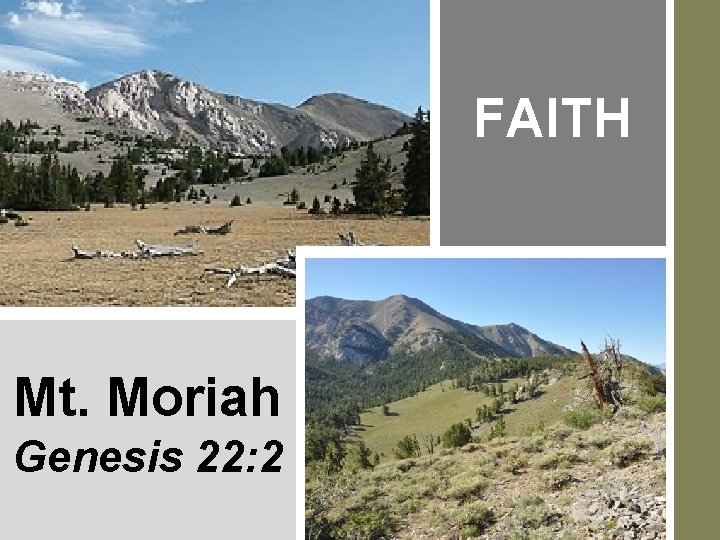 FAITH Mt. Moriah Genesis 22: 2 