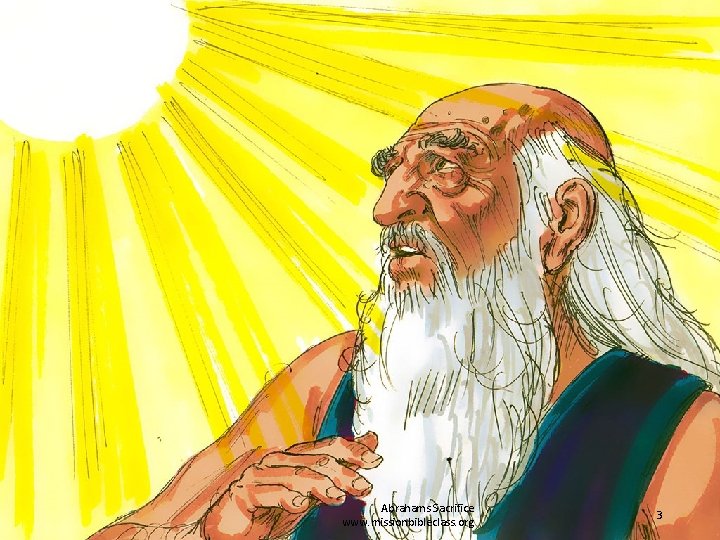 5. Abraham loved his son and loved God. Even though Abraham loved God and