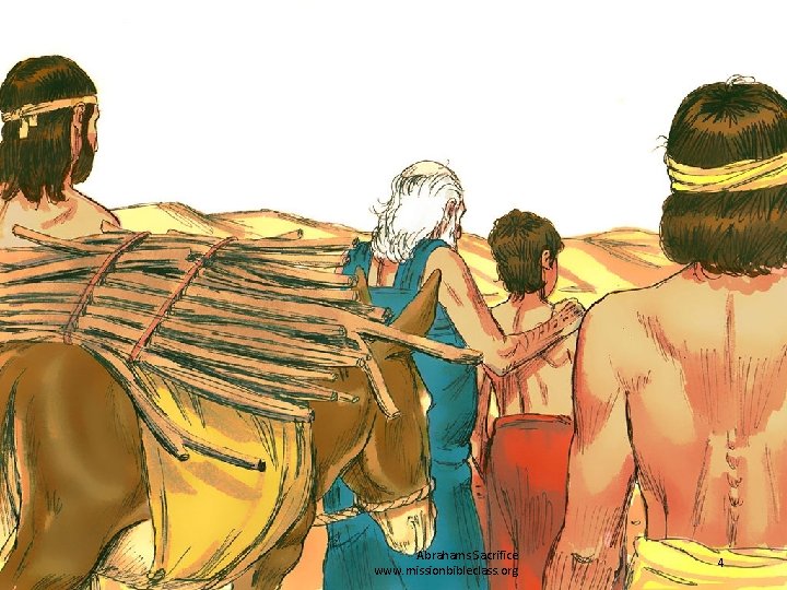 6. During the time of Abraham people showed their devotion to God by placing
