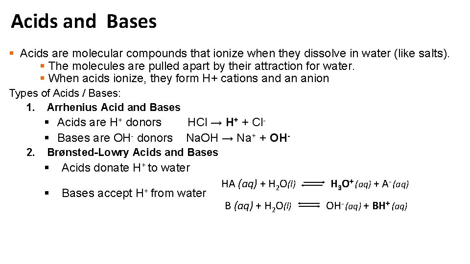 Acids and Bases § Acids are molecular compounds that ionize when they dissolve in