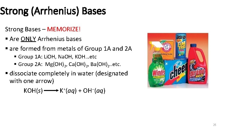 Strong (Arrhenius) Bases Strong Bases – MEMORIZE! § Are ONLY Arrhenius bases § are