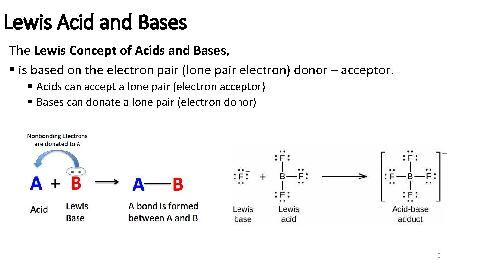 Lewis Acid and Bases The Lewis Concept of Acids and Bases, § is based