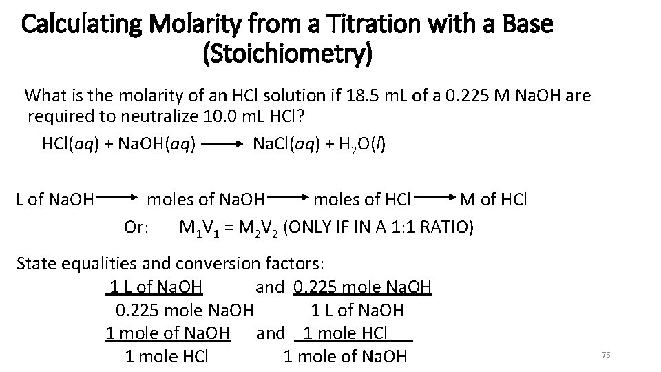 Calculating Molarity from a Titration with a Base (Stoichiometry) What is the molarity of