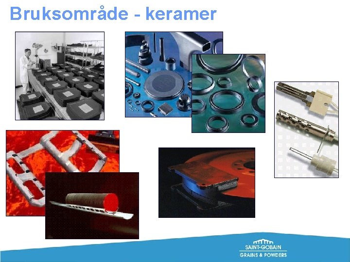 Bruksområde - keramer 