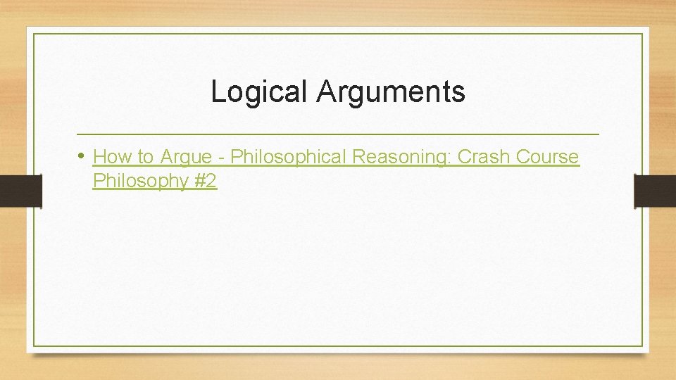 Logical Arguments • How to Argue - Philosophical Reasoning: Crash Course Philosophy #2 