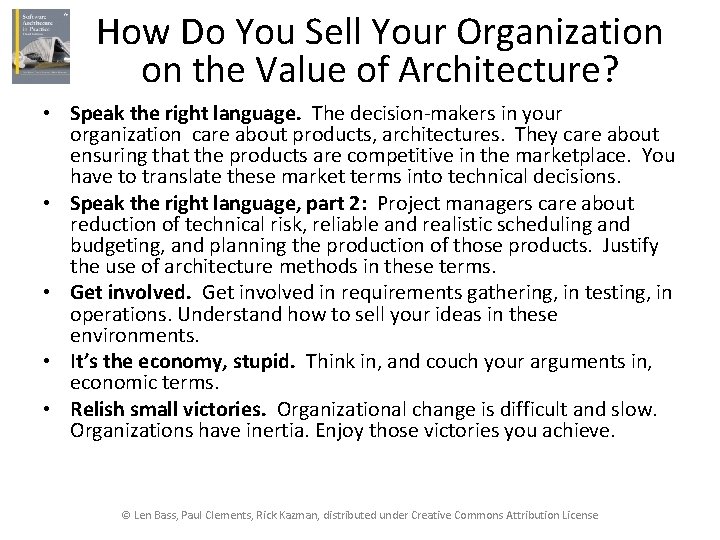 How Do You Sell Your Organization on the Value of Architecture? • Speak the