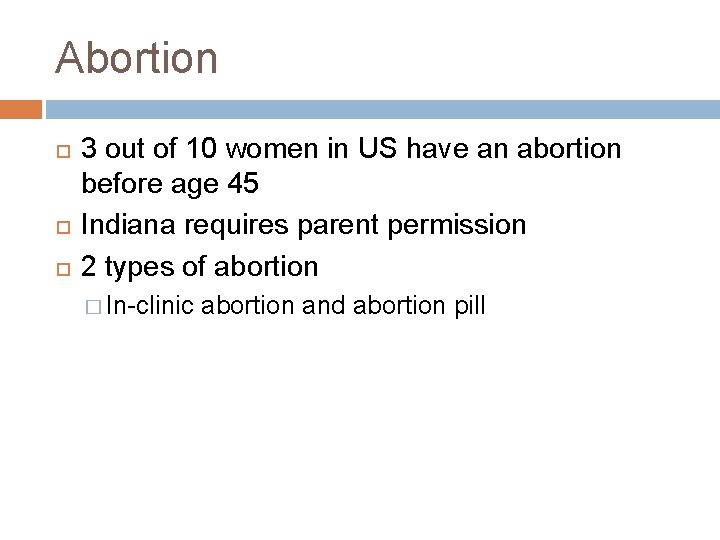 Abortion 3 out of 10 women in US have an abortion before age 45