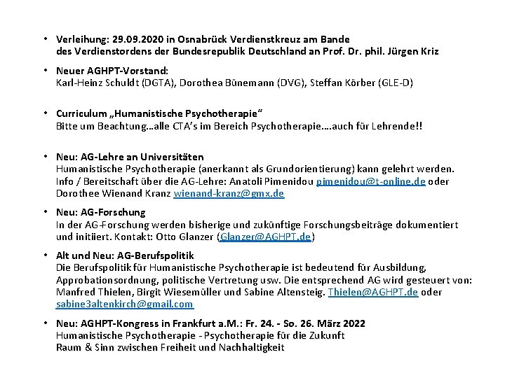  • Verleihung: 29. 09. 2020 in Osnabrück Verdienstkreuz am Bande des Verdienstordens der