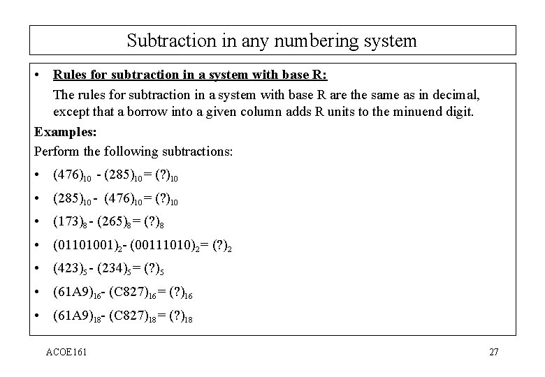 Subtraction in any numbering system • Rules for subtraction in a system with base