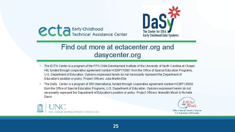 Find out more at ectacenter. org and dasycenter. org • The ECTA Center is