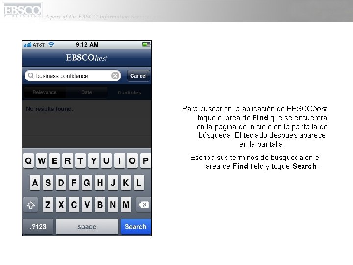 Para buscar en la aplicación de EBSCOhost, toque el área de Find que se