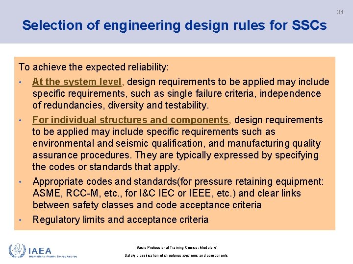 34 Selection of engineering design rules for SSCs To achieve the expected reliability: • 34 Selection of engineering design rules for SSCs To achieve the expected reliability: •