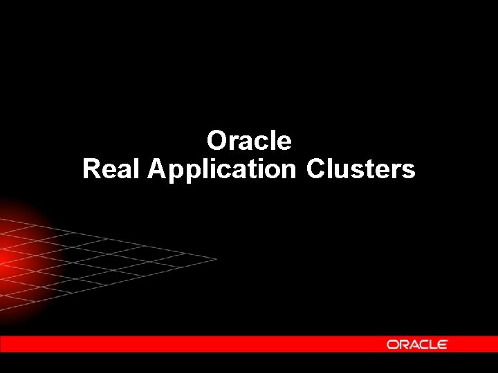 Oracle Real Application Clusters 