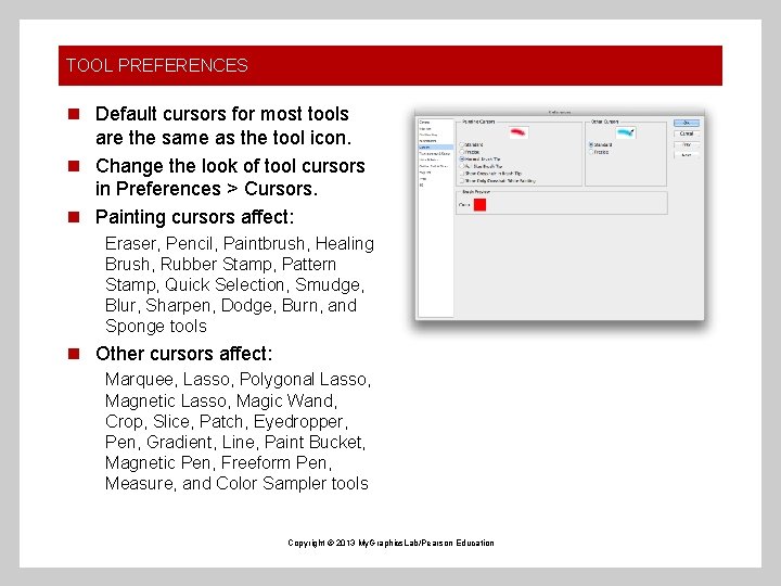 TOOL PREFERENCES n Default cursors for most tools are the same as the tool