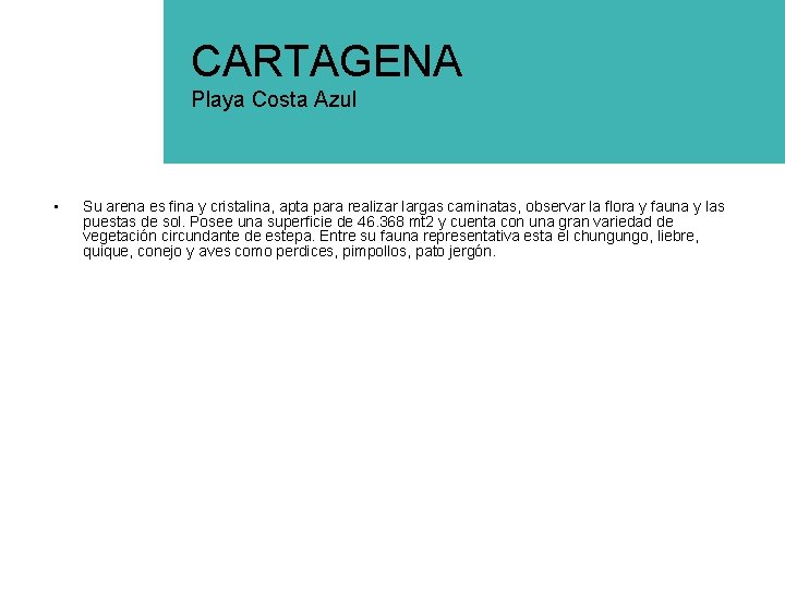 CARTAGENA Playa Costa Azul • Su arena es fina y cristalina, apta para realizar