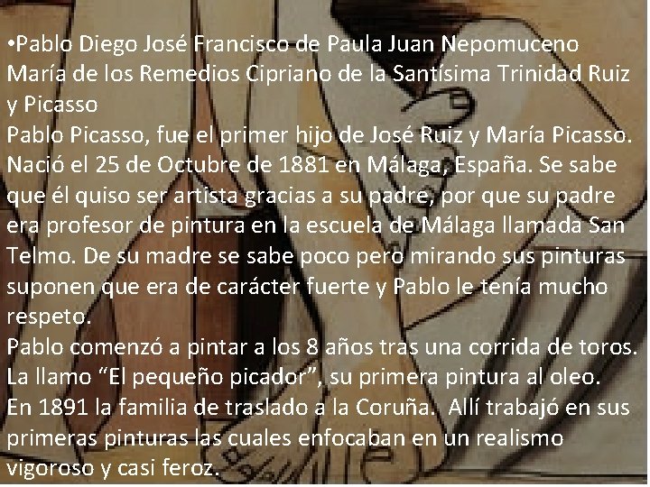  • Pablo Diego José Francisco de Paula Juan Nepomuceno María de los Remedios