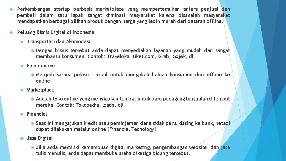  Perkembangan startup berbasis marketplace yang mempertemukan antara penjual dan pembeli dalam satu lapak