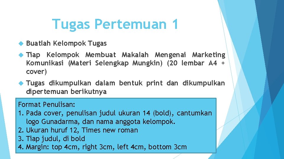 Tugas Pertemuan 1 Buatlah Kelompok Tugas Tiap Kelompok Membuat Makalah Mengenai Marketing Komunikasi (Materi