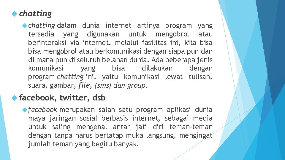  chatting dalam dunia internet artinya program yang tersedia yang digunakan untuk mengobrol atau