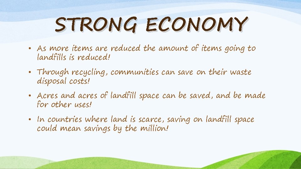STRONG ECONOMY • As more items are reduced the amount of items going to