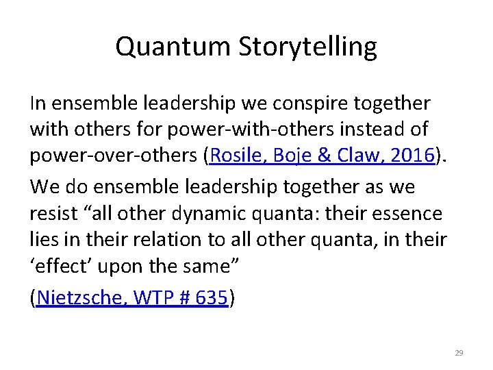 Quantum Storytelling In ensemble leadership we conspire together with others for power-with-others instead of