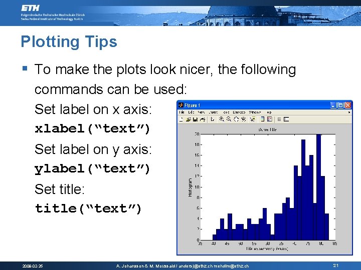 Plotting Tips § To make the plots look nicer, the following commands can be Plotting Tips § To make the plots look nicer, the following commands can be