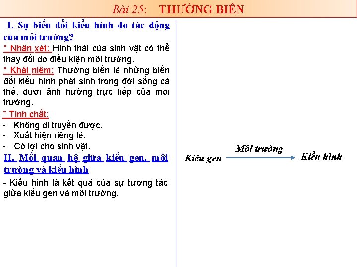 Bài 25: THƯỜNG BIẾN I. Sự biến đổi kiểu hình do tác động của