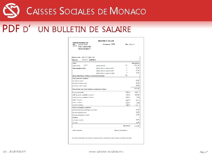 CAISSES SOCIALES DE MONACO PDF D’UN BULLETIN DE SALAIRE GA - 201507081477 www. caisses-sociales.