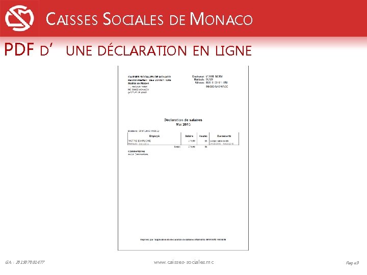 CAISSES SOCIALES DE MONACO PDF D’UNE DÉCLARATION GA - 201507081477 EN LIGNE www. caisses-sociales.