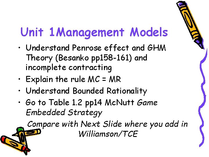 Unit 1 Management Models • Understand Penrose effect and GHM Theory (Besanko pp 158