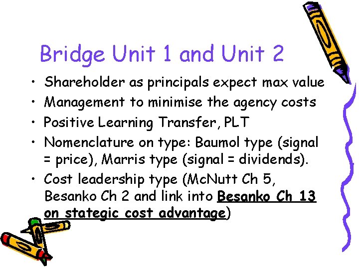 Bridge Unit 1 and Unit 2 • • Shareholder as principals expect max value