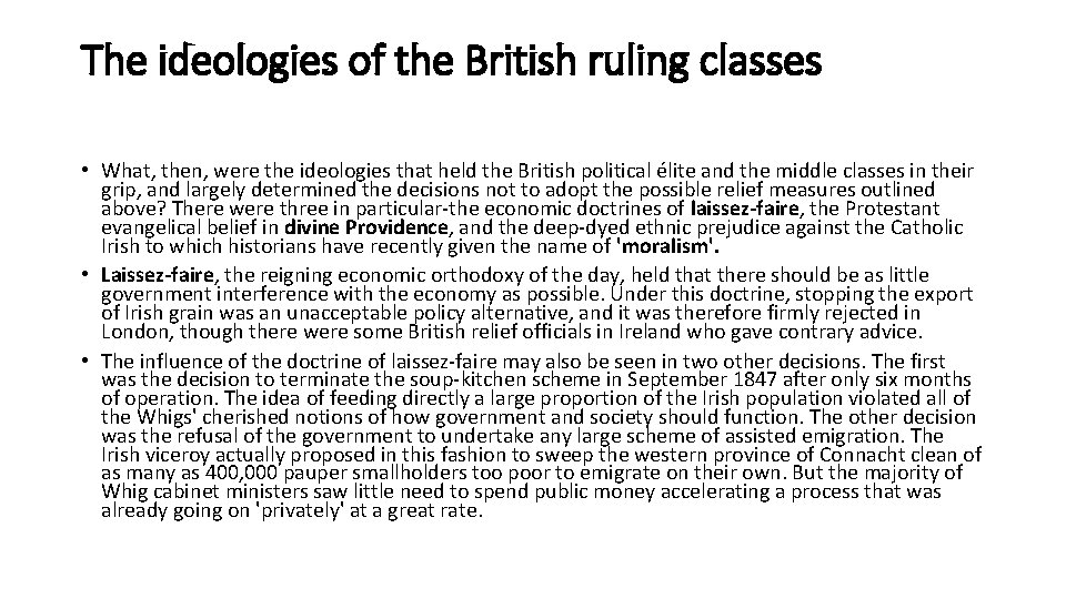 The ideologies of the British ruling classes • What, then, were the ideologies that