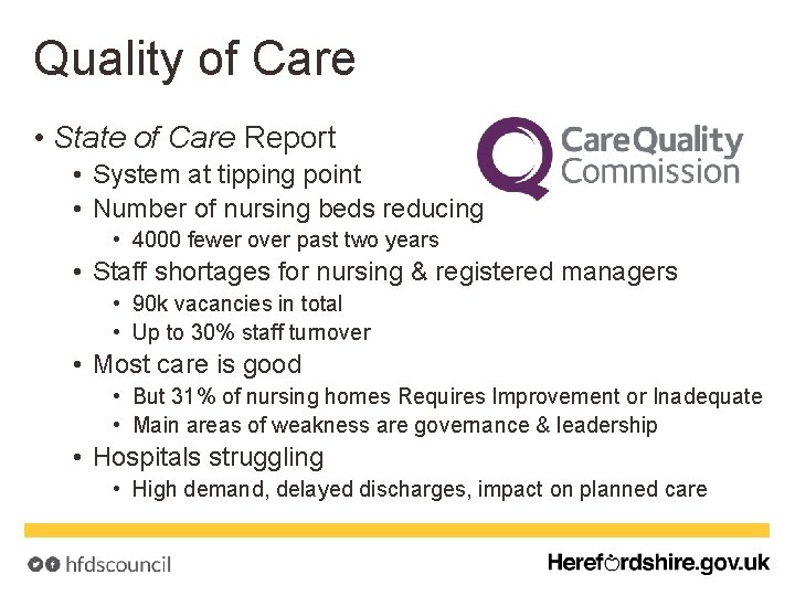 Quality of Care • State of Care Report • System at tipping point •