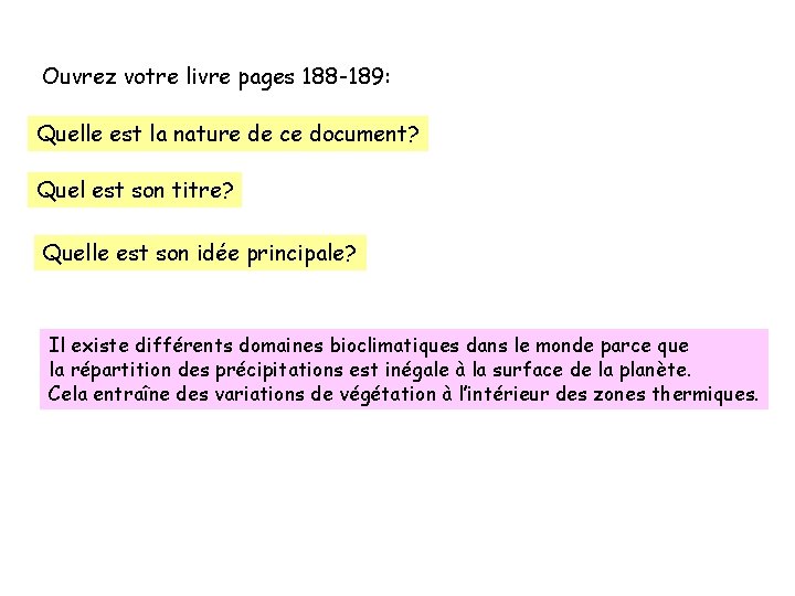 Ouvrez votre livre pages 188 -189: Quelle est la nature de ce document? Quel