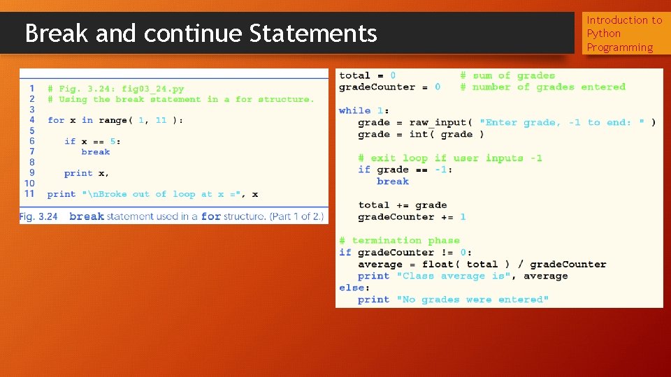 Break and continue Statements Introduction to Python Programming 