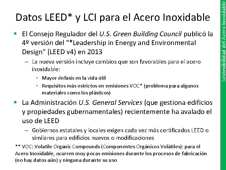 § El Consejo Regulador del U. S. Green Building Council publicó la 4º versión