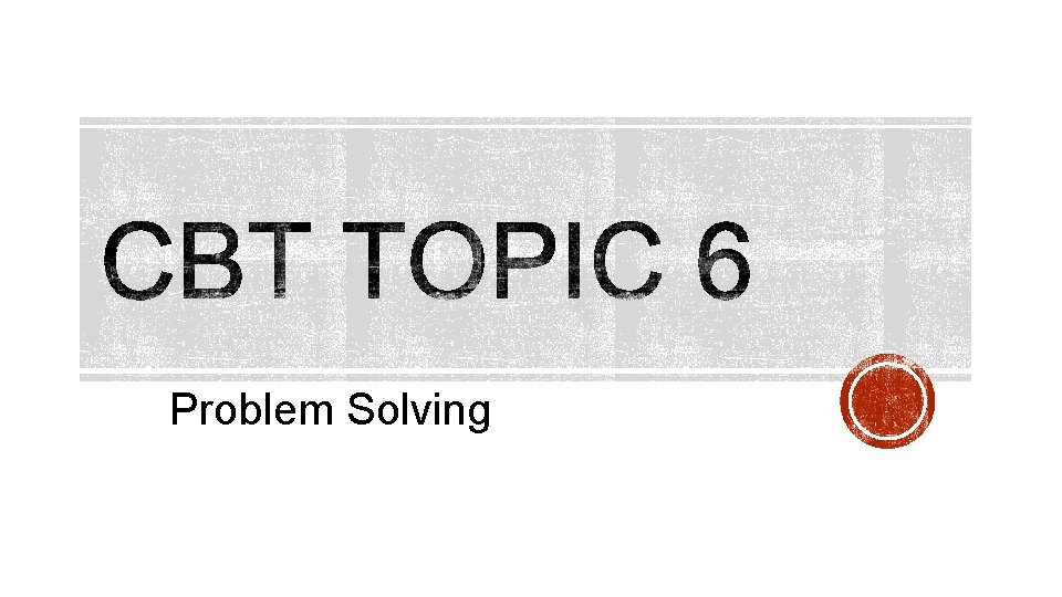 Problem Solving 