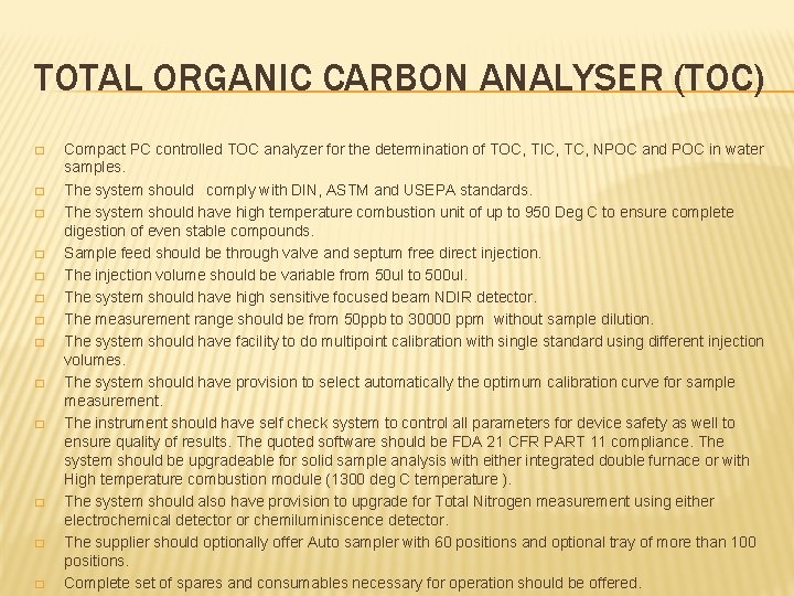 TOTAL ORGANIC CARBON ANALYSER (TOC) � � � � Compact PC controlled TOC analyzer