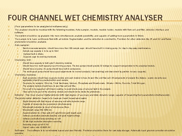 FOUR CHANNEL WET CHEMISTRY ANALYSER � � � (Four parameters to be analyzed simultaneously)