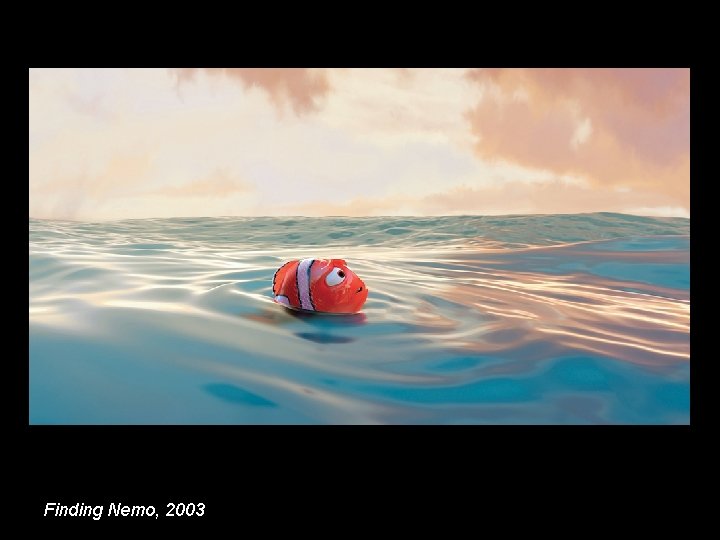 Finding Nemo, 2003 