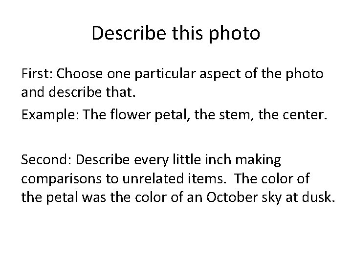 Describe this photo First: Choose one particular aspect of the photo and describe that.