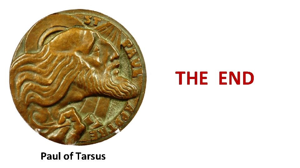 THE END Paul of Tarsus 