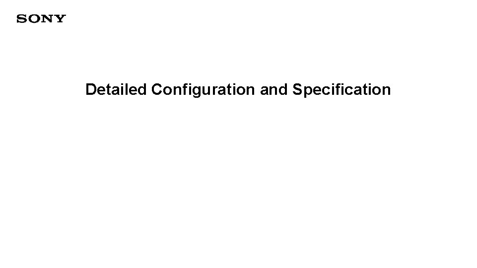 Detailed Configuration and Specification 